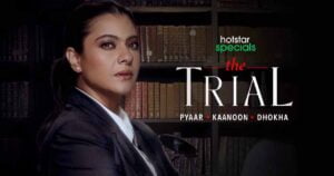 OTT :The Trial Pyar Kanoon Dhokha